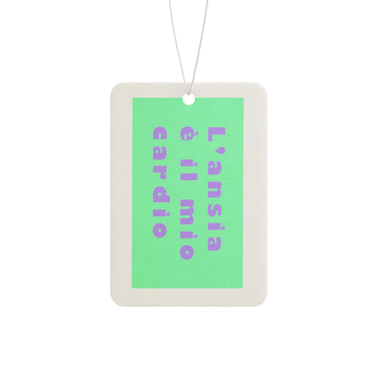 L’ansia è il mio cardio – Profumatore Auto by T9 Society